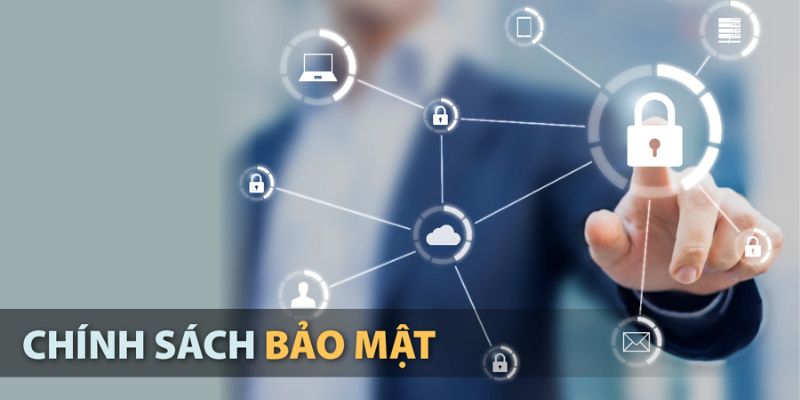 Chính sách bảo mật lưu ý